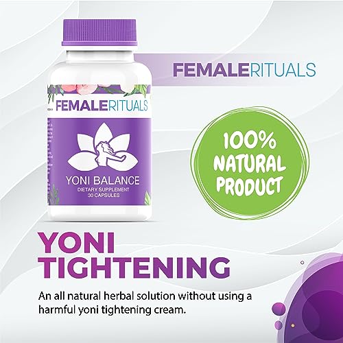 FEMALE RITUALS Yoni Balance Vaginal Tightening Pills 30 Pack - Vaginal Rejuvenation & Vagina Moisturizer - AB Mystery